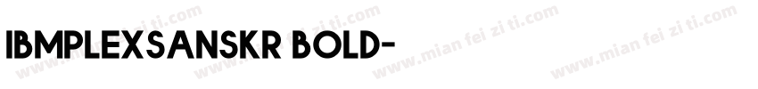 ibmplexsanskr bold字体转换